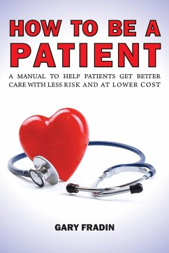 How to Be a Patient - Fradin, Gary