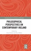 Philosophical Perspectives on Contemporary Ireland Philosophical Perspectives on Contemporary Ireland