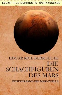 DIE SCHACHFIGUREN DES MARS - Burroughs, Edgar Rice