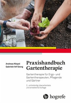 Praxishandbuch Gartentherapie - Niepel, Andreas;Vef Georg, Gabriele