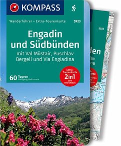 KOMPASS Wanderführer Engadin und Südbünden, 60 Touren - Heitzmann, Wolfgang
