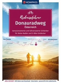 KOMPASS RadReiseFührer Erlebnis Donauradweg Österreich - KOMPASS RadReiseFührer Donauradweg Österreich