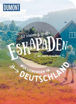 52 kleine & große Eskapaden - Wochenenden in Deutschland - Lienhardt, Volko;Seeling, Antje;Ormo, Nadine
