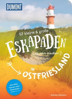 52 kleine & große Eskapaden in Ostfriesland - Lammert, Andrea