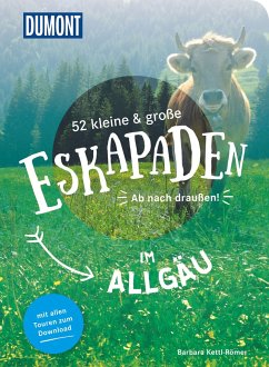 52 kleine & große Eskapaden im Allgäu - Kettl-Römer, Barbara