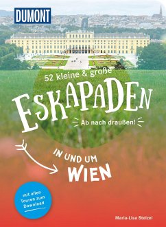 52 kleine & große Eskapaden in und um Wien - Stelzel, Maria-Lisa