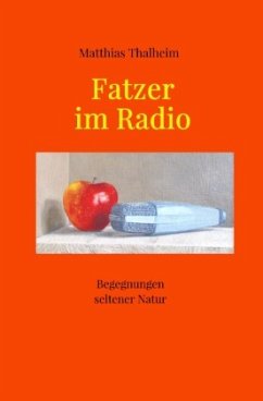 Fatzer im Radio - Thalheim, Matthias