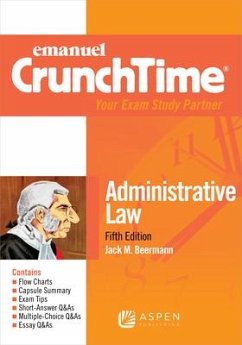 Emanuel Crunchtime for Administrative Law - Beermann, Jack M