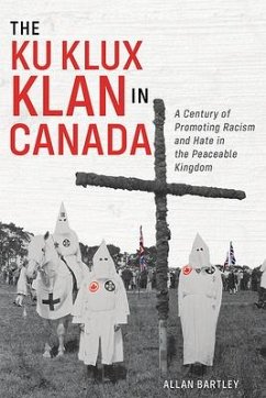 The Ku Klux Klan in Canada - Bartley, Allan
