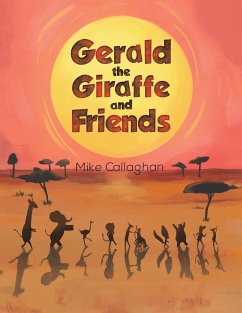 Gerald the Giraffe and Friends - Callaghan, Mike