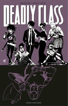 Deadly Class Volume 9: Bone Machine - Remender, Rick