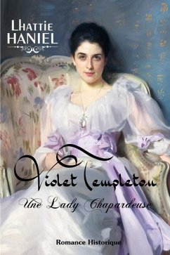 Violet Templeton, une lady chapardeuse - Haniel, Lhattie