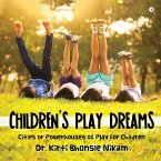 Children's Play Dreams: Cities or Powerhouses of Play for Children