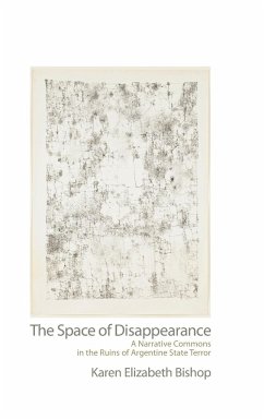 The Space of Disappearance - Bishop, Karen Elizabeth