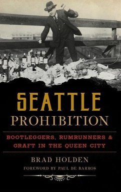 Seattle Prohibition - Holden, Brad