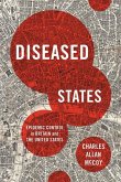 Diseased States: Epidemic Control in Britain and the United States