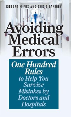 Avoiding Medical Errors - Fox, Robert M.; Landon, Chris