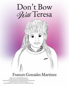 Don't Bow With Teresa - Martinez, Frances Gonzales