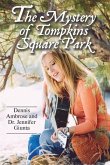 The Mystery of Tompkins Square Park