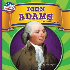 John Adams: The 2nd President - Gregory, Josh
