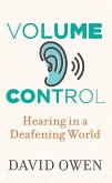 Volume Control: Hearing in a Deafening World
