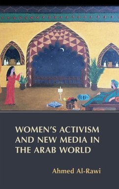 Women's Activism and New Media in the Arab World - Al-Rawi, Ahmed