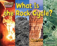 What Is the Rock Cycle? - Lawrence, Ellen