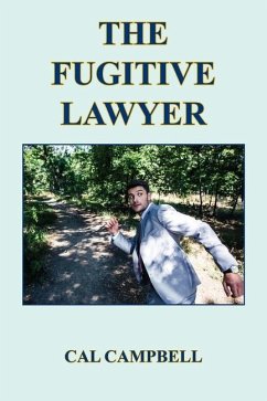 The Fugitive Lawyer - Campbell, Cal