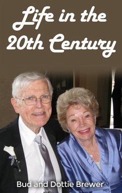 Life in the 20th Century - Brewer, Bud and Dottie