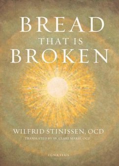 Bread That Is Broken - Stinissen, Wilfrid