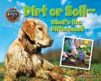 Dirt or Soil: What's the Difference?