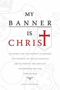My Banner is Christ - Beasley, Michael John