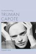 Understanding Truman Capote - Bild 1