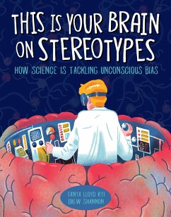 This Is Your Brain on Stereotypes - Kyi, Tanya Lloyd