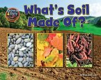 What Is Soil Made Of?