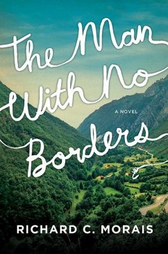 The Man with No Borders - Morais, Richard C.