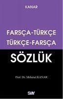 Farsca - Türkce Türkce - Farsca Sözlük Kücük Boy, Dönüsümlü - Kanar, Mehmet