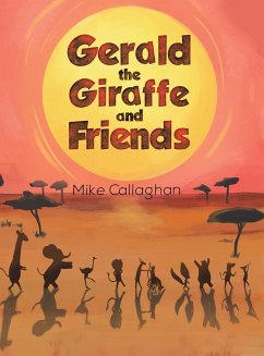 Gerald the Giraffe and Friends - Callaghan, Mike