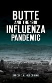 Butte and the 1918 Influenza Pandemic