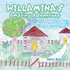 Willamina's Amazing Adventure - Baucom, Nancy