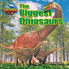 The Biggest Dinosaurs - Owen, Ruth