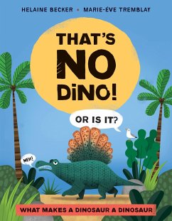 That's No Dino! - Becker, Helaine