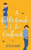 A Girl's Guide to the Outback