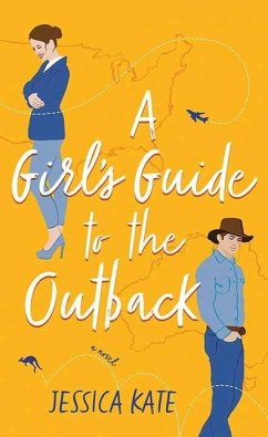 A Girl's Guide to the Outback - Kate, Jessica