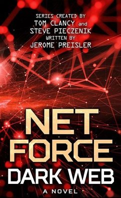 Net Force: Dark Web: Series Created by Tom Clancy and Steve Pieczenik - Preisler, Jerome