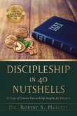 Discipleship in 40 Nutshells: 40 Days of Concise Stewardship Insights for Disciples