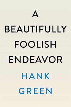 A Beautifully Foolish Endeavor - Green, Hank