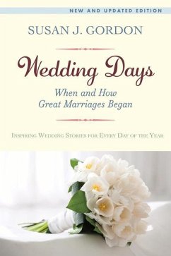 Wedding Days: When and How Great Marriages Began - Gordon, Susan J.