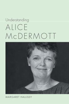 Understanding Alice McDermott - Hallissy, Margaret