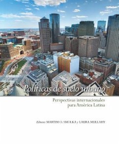 Políticas de Suelo Urbano: Perspectivas Internacionales Para América Latina